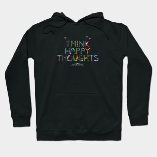 THINK HAPPY THOUGHTS - tropical word art Hoodie